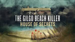 watch-Gilgo-beach-killer-the-house-of-secrets