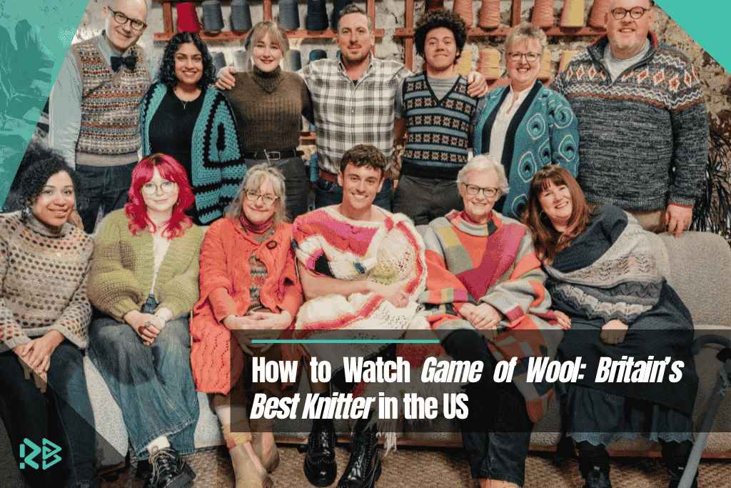 How to Watch Game of Wool: Britain’s Best Knitter in the US Game-of-Wool-Britains-Best-Knitter