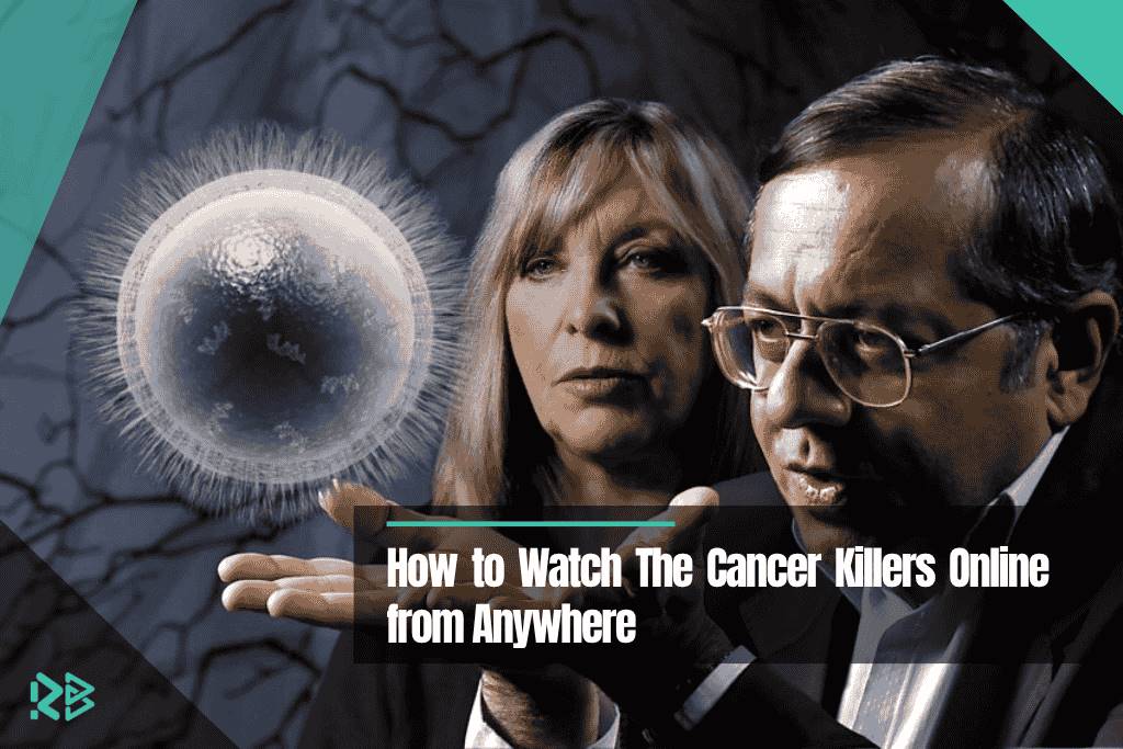 How to Watch The Cancer Killers Online from Anywhere How-to-Watch-The-Cancer-Killers-Online-from-Anywhere