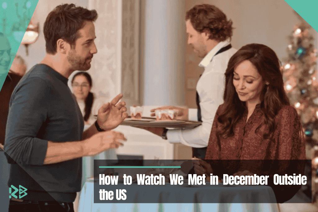 How to Watch We Met in December Outside the US How-to-Watch-We-Met-in-December-Outside-the-US