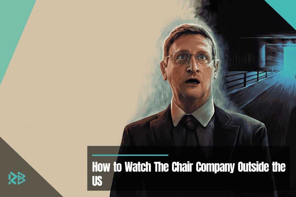 How to Watch The Chair Company Outside the US How-to-Watch-The-Chair-Company-Outside-the-US