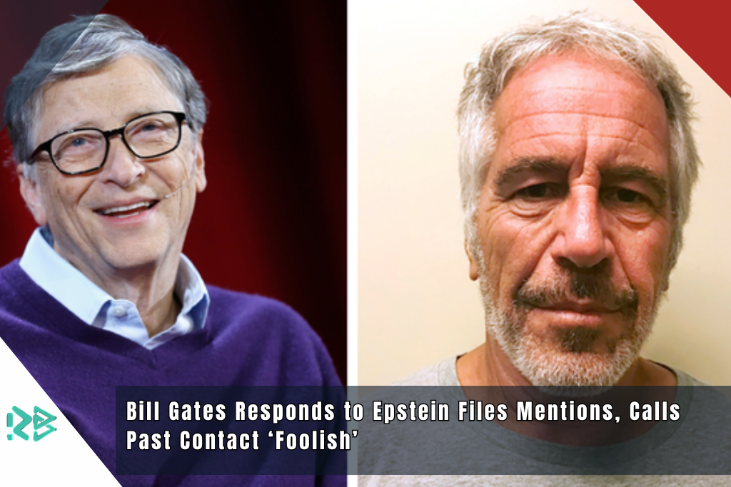 Bill Gates Responds to Epstein Files Mentions, Calls Past Contact ‘Foolish’ Bill Gates Responds to Epstein Files Mentions, Calls Past Contact ‘Foolish’